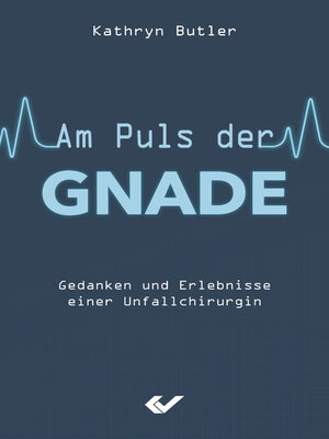 cover image of Am Puls der Gnade